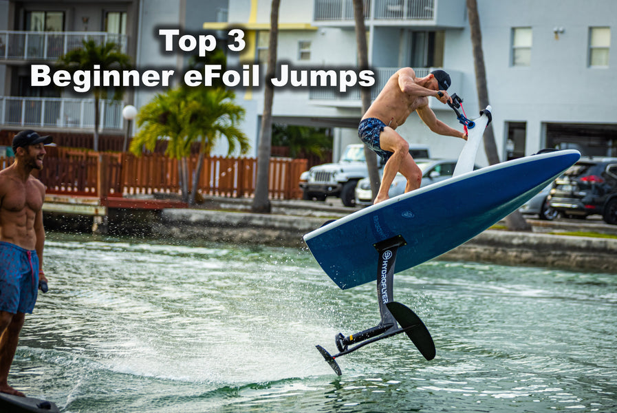 Top 3 Beginner eFoil Jump Tricks to Master on the Hydroflyer